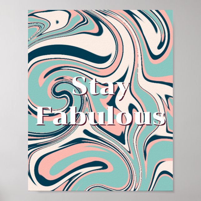 Retro-Design, Bleib Fabulous Poster  (Vorne)