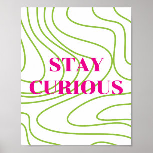 Retro-Design, Bleib Neugierig Poster
