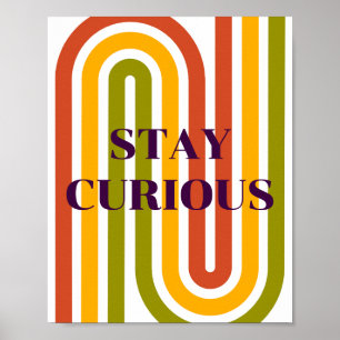 Retro-Design, Bleib neugierig Poster