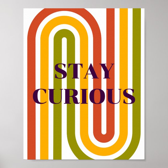 Retro-Design, Bleib neugierig Poster (Vorne)