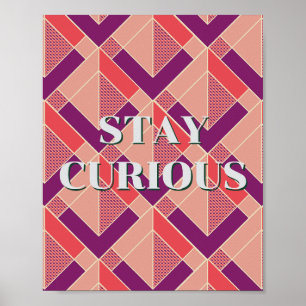 Retro-Design, Bleib Neugierig Poster