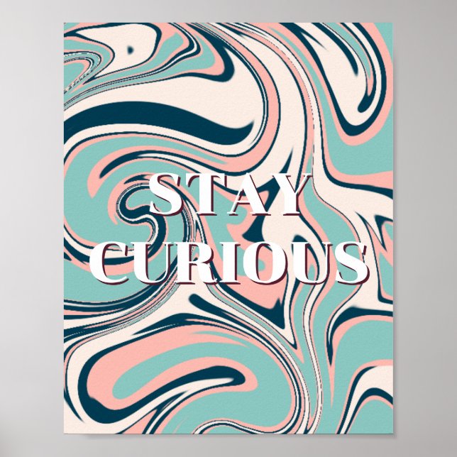 Retro-Design, Bleib Neugierig Poster  (Vorne)