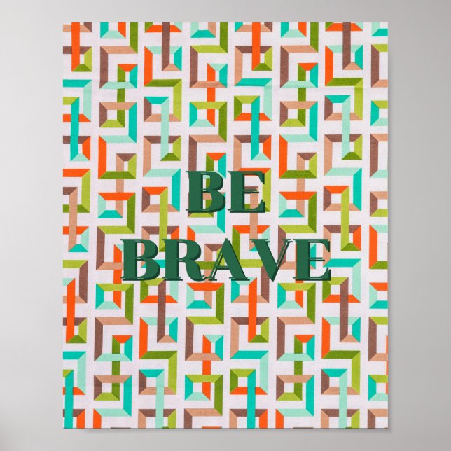 Retro-Design, Sei mutig Poster  (Vorne)