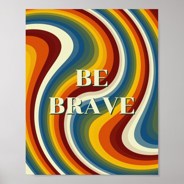 Retro-Design, Sei mutig Poster  (Vorne)