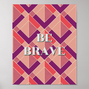 Retro-Design, Sei mutig Poster