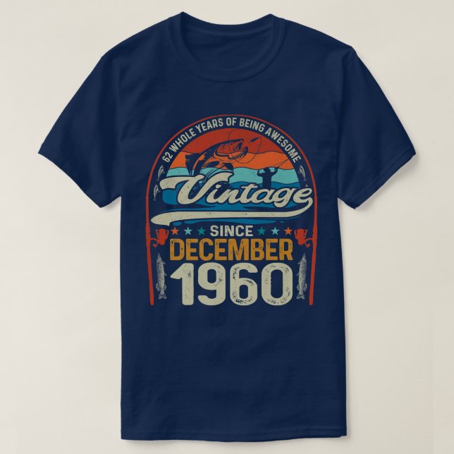 Retro Dezember 1960 62 Jahre altes Angeln über 62. T-Shirt (Design vorne)