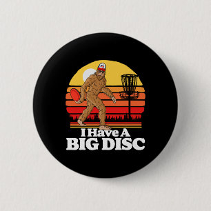Retro Disc Golf Bigfoot Ich Habe Eine Große Scheib Button