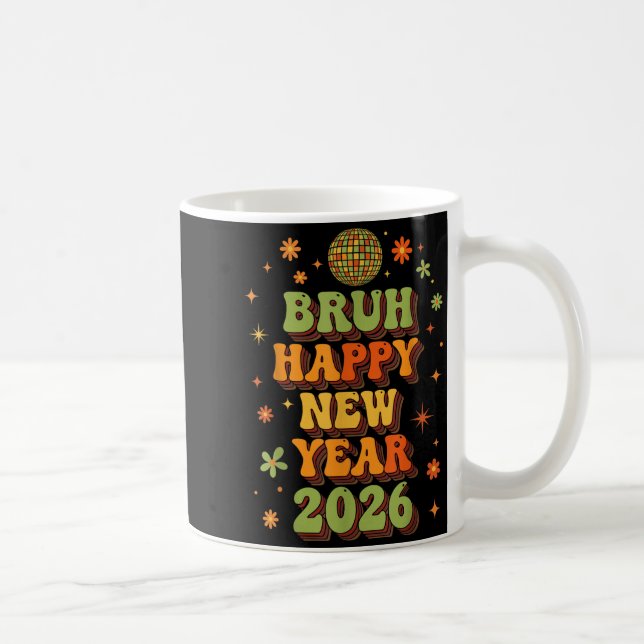 Retro Disco Ball Nye Shirt, Bruh Happy New Year 20 Kaffeetasse (Rechts)