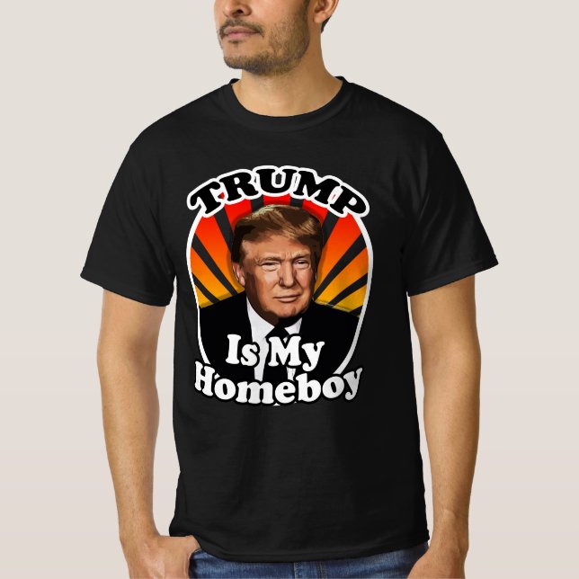 Retro Donald Trump is my Homeboy T-Shirt (Vorderseite)
