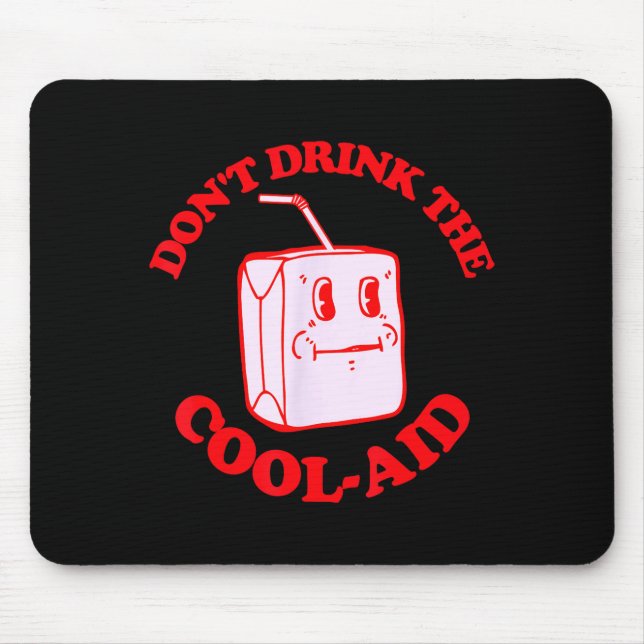 Retro Don't Drink The Cool-aid  Mousepad (Vorne)