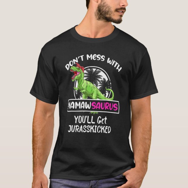Retro Don't Mess mit Mamawsaurus Sie erhalten Jura T-Shirt (Vorderseite)