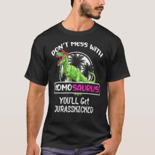 Retro Don't Mess mit Momosaurus Sie erhalten Juras T-Shirt