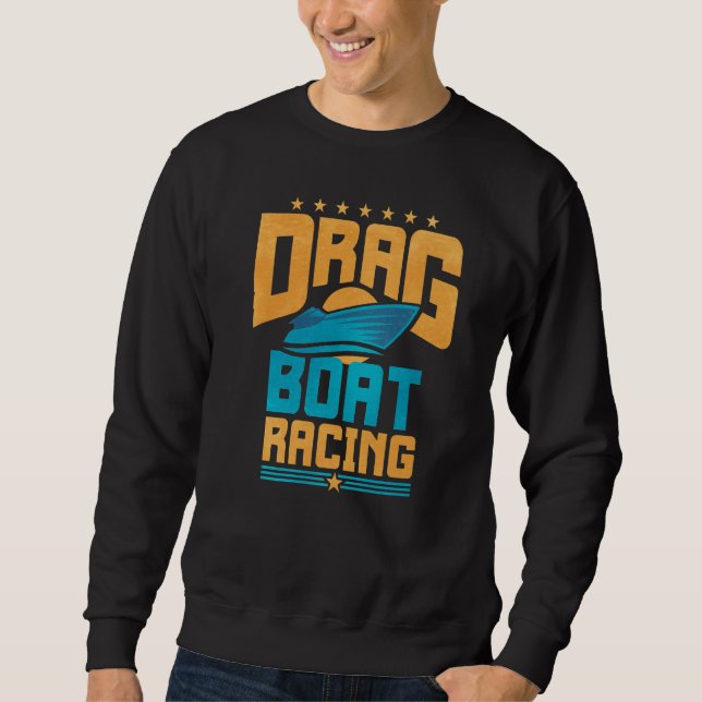 Retro Drag Boat Racing Sweatshirt (Vorderseite)