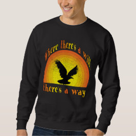 Retro Eagle 'Where There's a Will' Motivational Sweatshirt