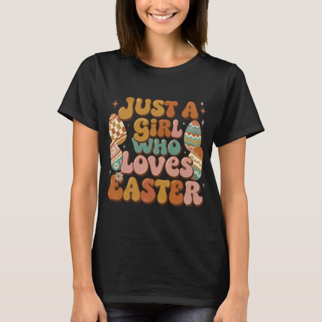 Retro Easter T-Shirt  Just a Girl Who Loves Easter (Vorderseite)