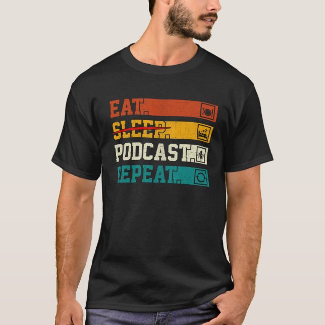 Retro Eat Sleep Podcast Repeat Podcaster Podcastin T-Shirt (Vorderseite)