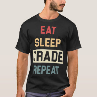 Retro-eat-sleep trade wiederholen 4 T-Shirt
