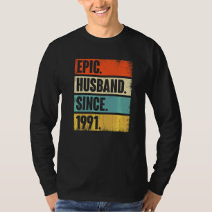 Retro Epic Husband Seit 1991 31st Wedding Anivers T-Shirt