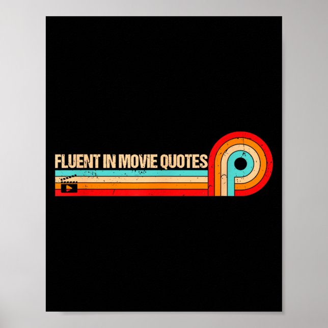 Retro Es Funny Saying Fluent In Movie Quotes  Poster (Vorne)