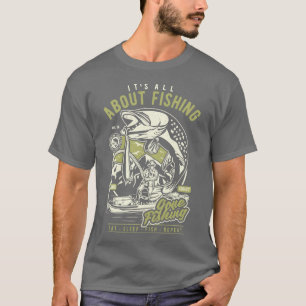 Retro Es geht um das Angeln T-Shirt