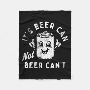 Retro Es ist Bier Dose Nicht Bier Kann Lustige Par Fleecedecke