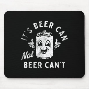 Retro Es ist Bier kann nicht Bier kann nicht Lusti Mousepad