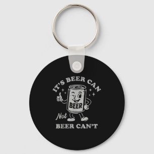 Retro Es ist Bier kann nicht Bier kann nicht Lusti Schlüsselanhänger