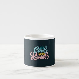 Retro Es ist cool, freundlich zu sein Kleine Kaffe Espressotasse