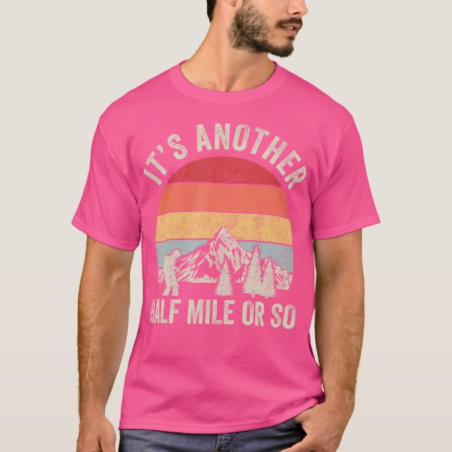 Retro es ist eine weitere halbe Meile oder so Shir T-Shirt (Vorderseite)