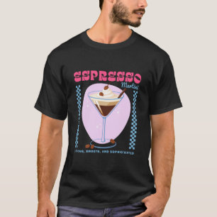 Retro Espresso Martini Cocktail Lustiger Kaffee Al T-Shirt