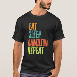 Retro essen Sleep Hamilton Repeat Legend Original  T-Shirt