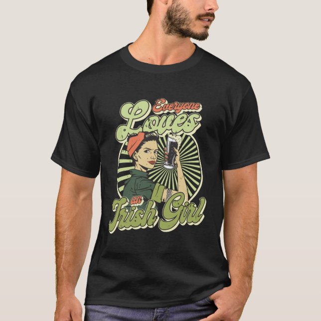 Retro Everyone Loves An Irish Girl St Patricks Day T-Shirt (Vorderseite)