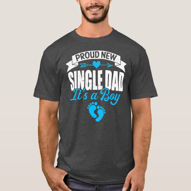 Retro Family Proud New Single Dad It's A Boy T-Shirt (Vorderseite)