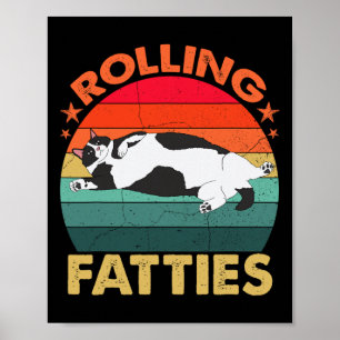 Retro Fat Kitten T-Shirt Funny Cat Rolling Fatties Poster