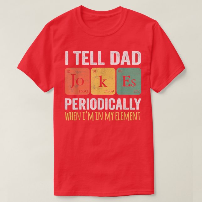 Retro Father Day I Tell Dad Jokes Periodically My  T-Shirt (Design vorne)