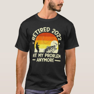 Retro-Fischerei im Jahr 2022 nicht mehr mein Probl T-Shirt