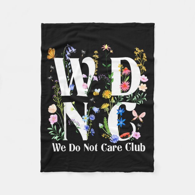 Retro Floral Wdnc We Do Not Care Club Men Women  Fleecedecke (Vorderseite)
