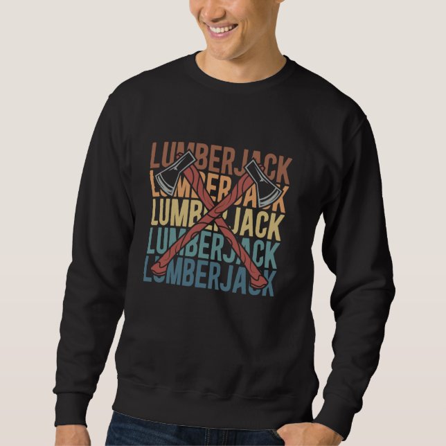 Retro Forester Timberjack Logger - Vintag Lumberj Sweatshirt (Vorderseite)