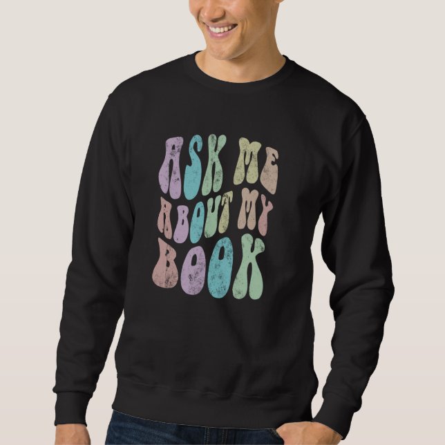 Retro FRAGTE MICH über MEIN BUCH Veröffentlichtes  Sweatshirt (Vorderseite)