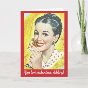 Retro-Frau, Sie sehen großartig aus, lustiger Gebu Karte