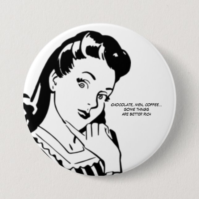 Retro Frauen-reiche Schokoladen-Männer und Kaffee Button (Vorderseite)