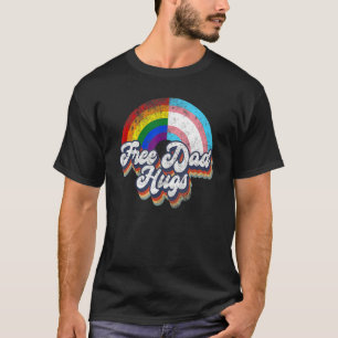 Retro Free Vater Hugs Rainbow Transgender Gay LGBT T-Shirt