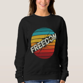 Retro Freedom Graphic T-Shirt – Vintage Typography Sweatshirt