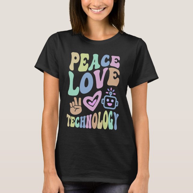 Retro FRIEDEN LIEBE TECHNIK Computerlehrer Groov T-Shirt (Vorderseite)