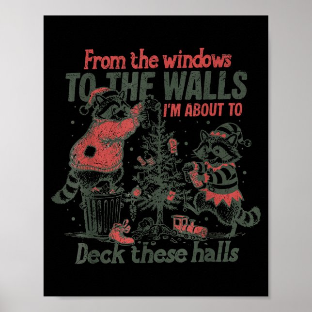 Retro From The Windows To The Walls Funny Raccoon  Poster (Vorne)