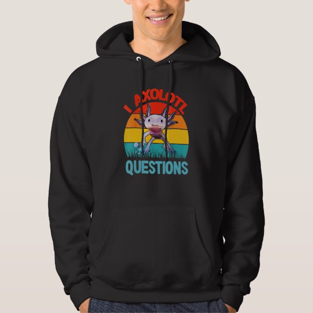 Retro Funny Axolotl I Axolotl Questions Cute Axolo Hoodie (Vorderseite)
