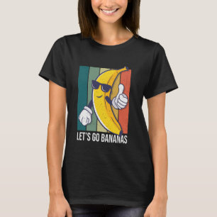 Retro Funny Banana Meme Lasse uns Go Banana Cool B T-Shirt