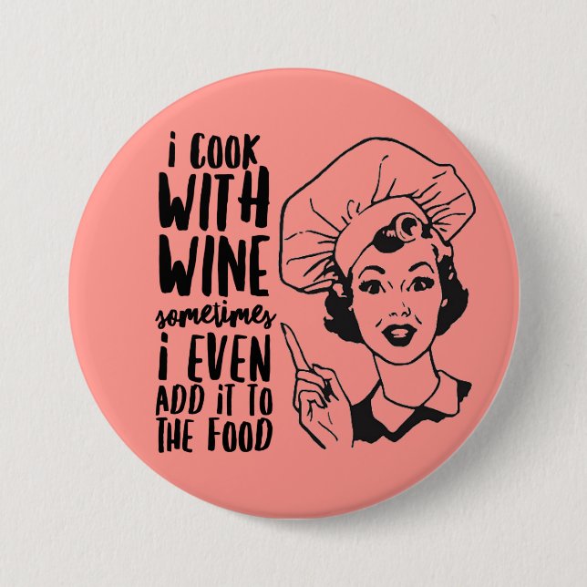 Retro Funny Cooking mit Weinknopf Button (Vorderseite)
