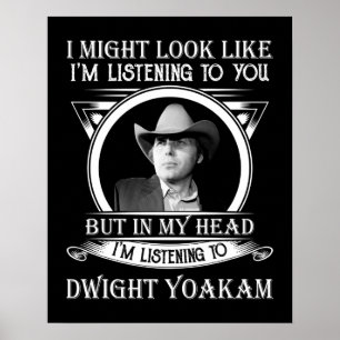 Retro Funny Dwight Yoakams Geschenk Männer Frauen. Poster