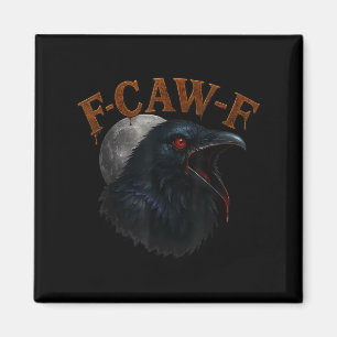 Retro Funny F Caw F Crow and Bird Moon Magnet